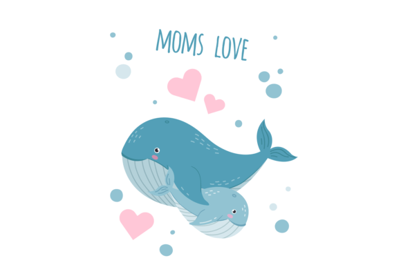 Charming Mom Love Card with Whale Baby and M