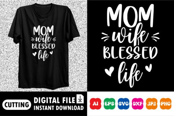 Cute and Versatile Mom Wife Blessed Life Design