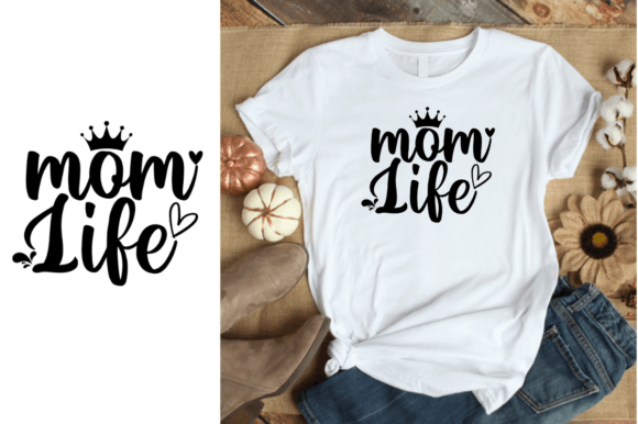 Mom Life - A Perfect Mother's Day Vector