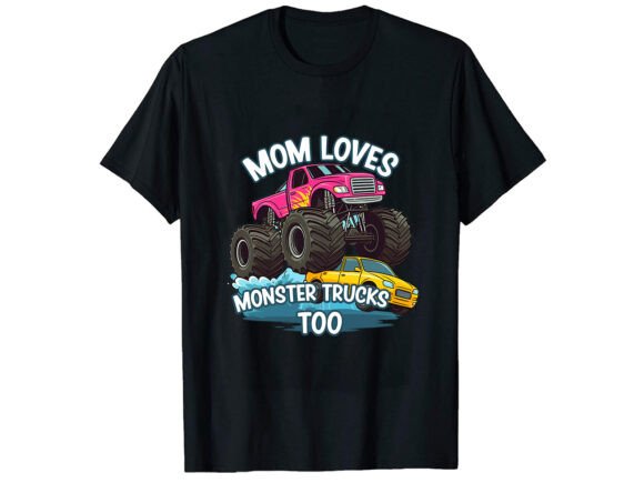 Mom Loves Monster Truck T-Shirt Design Review